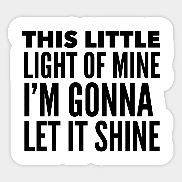 This Little Light Of Mine, I'm Gonna Let It Shine Sticker by Jande Summer